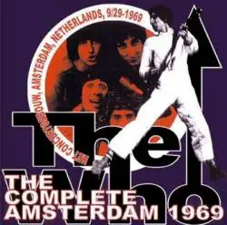 The Who : The Complete Amsterdam 1969